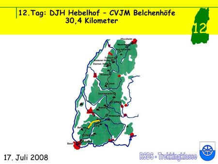 12.Tag: DJH Hebelhof – CVJM Belchenhöfe 30,4 Kilometer 17. Juli 2008 12.