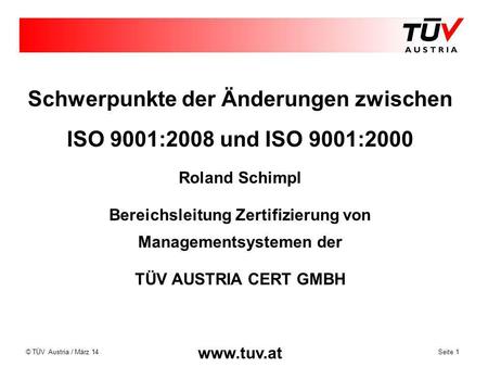 Schwerpunkte der Änderungen zwischen ISO 9001:2008 und ISO 9001:2000