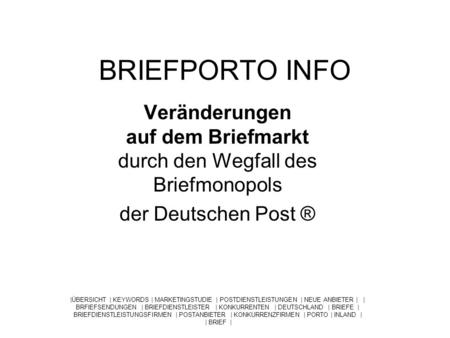 Veränderungen auf dem Briefmarkt durch den Wegfall des Briefmonopols