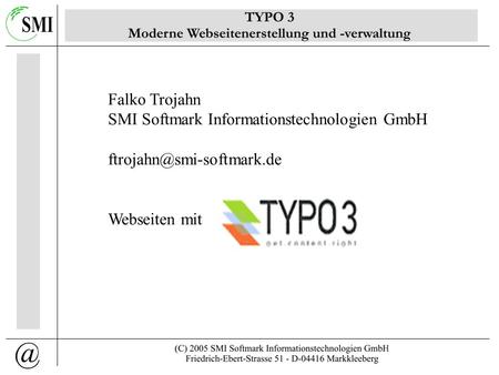 Falko Trojahn SMI Softmark Informationstechnologien GmbH Webseiten mit.