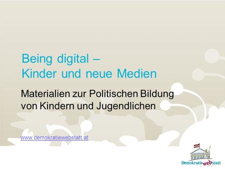 Being digital – Kinder und neue Medien