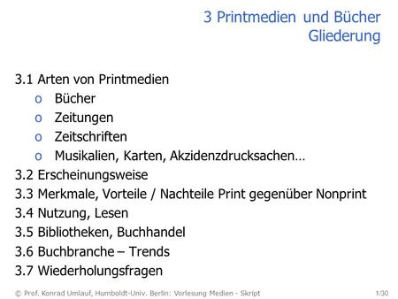 3 Printmedien und Bücher Gliederung