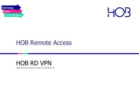 HOB RD VPN HOB Remote Desktop Virtual Private Network