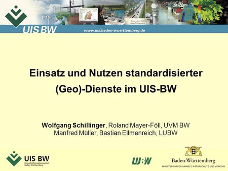 Einsatz und Nutzen standardisierter (Geo)-Dienste im UIS-BW