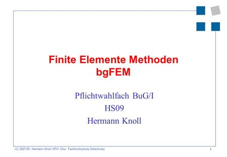 Finite Elemente Methoden bgFEM