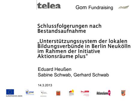 Schlussfolgerungen nach Bestandsaufnahme „Unterstützungssystem der lokalen Bildungsverbünde in Berlin Neukölln im Rahmen der Initiative Aktionsräume plus“