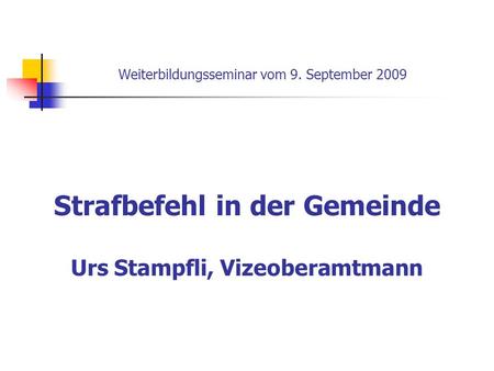 Weiterbildungsseminar vom 9. September 2009