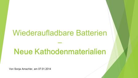 Wiederaufladbare Batterien – Neue Kathodenmaterialien