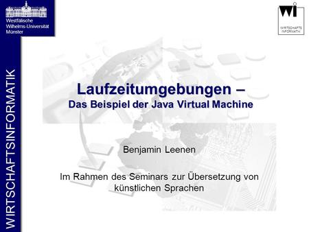 Laufzeitumgebungen – Das Beispiel der Java Virtual Machine