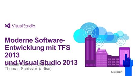 Moderne Software-Entwicklung mit TFS 2013 und Visual Studio 2013