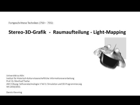 Universität zu Köln Institut für Historisch-Kulturwissenschaftliche Informationsverarbeitung Prof. Dr. Manfred Thaller AM 3 Übung: Softwaretechnologie.