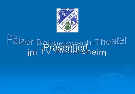 Pälzer Babbelgosch-Theater