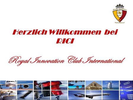 Herzlich Willkommen bei RICI Royal Innovation Club International.