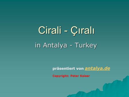 Cirali - Çıralı in Antalya - Turkey präsentiert von antalya.de