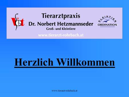 Herzlich Willkommen www.tierarzt-rohrbach.at.