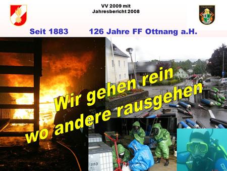VV 2009 mit Jahresbericht 2008 Seit 1883 126 Jahre FF Ottnang a.H.