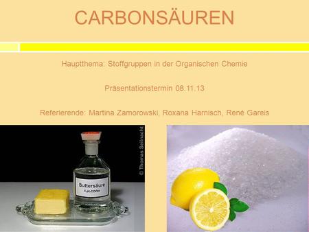 Carbonsäuren Hauptthema: Stoffgruppen in der Organischen Chemie