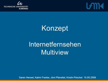 Konzept Internetfernsehen Multiview