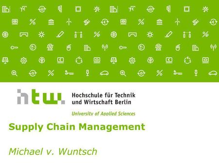 Supply Chain Management Michael v. Wuntsch