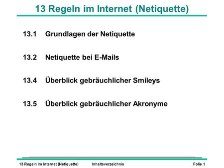 13 Regeln im Internet (Netiquette)