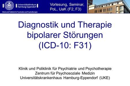 Diagnostik und Therapie bipolarer Störungen (ICD-10: F31)