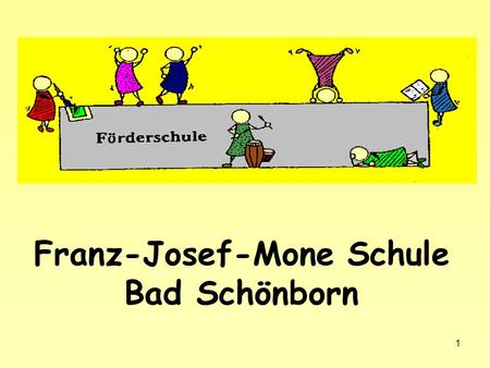 Franz-Josef-Mone Schule Bad Schönborn