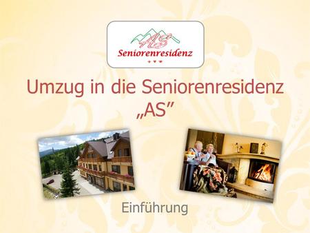 Umzug in die Seniorenresidenz „AS”