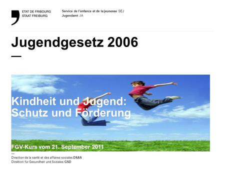 Jugendgesetz 2006 — Kindheit und Jugend: Schutz und Förderung