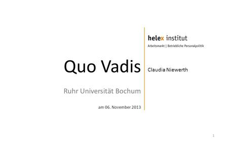 Quo Vadis Ruhr Universität Bochum am 06. November 2013