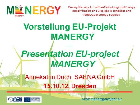 Vorstellung EU-Projekt MANERGY Presentation EU-project MANERGY