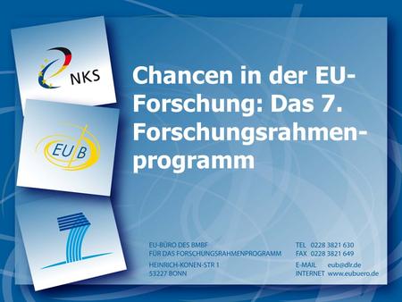Chancen in der EU-Forschung: Das 7. Forschungsrahmen-programm