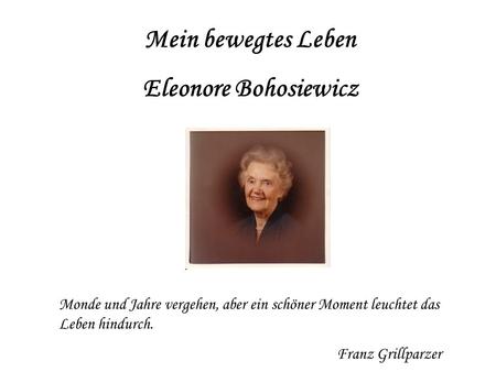 Mein bewegtes Leben Eleonore Bohosiewicz
