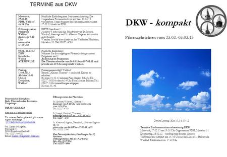 DKW - kompakt TERMINE aus DKW Pfarrnachrichten vom