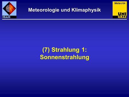Meteorologie und Klimaphysik (7) Strahlung 1: Sonnenstrahlung