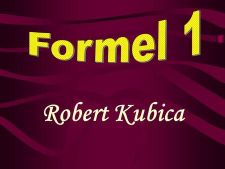 Robert Kubica Robert Kubica (geboren 7. Dezember 1984 in Krakau) - Ein polnischer Rennfahrer, der den Titel in der World Series für Renault im Jahr 2005.