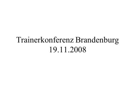 Trainerkonferenz Brandenburg