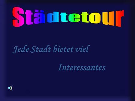 Jede Stadt bietet viel Interessantes Bremerhaven.
