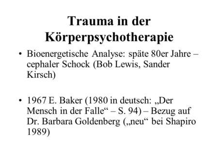 Trauma in der Körperpsychotherapie