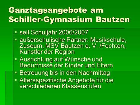 Ganztagsangebote am Schiller-Gymnasium Bautzen