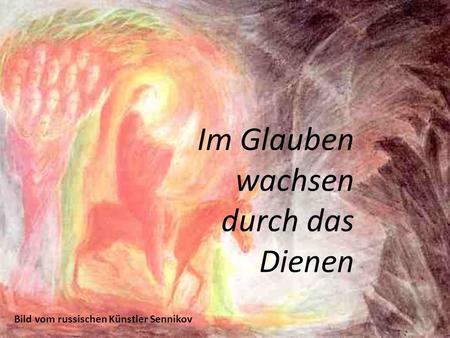 Im Glauben wachsen durch das Dienen