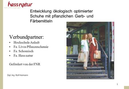 Verbundpartner: Hochschule Anhalt Fa. Livos Pflanzenchemie