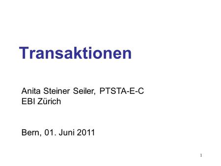 Transaktionen Anita Steiner Seiler, PTSTA-E-C EBI Zürich