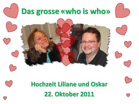 Hochzeit Liliane und Oskar 22. Oktober 2011
