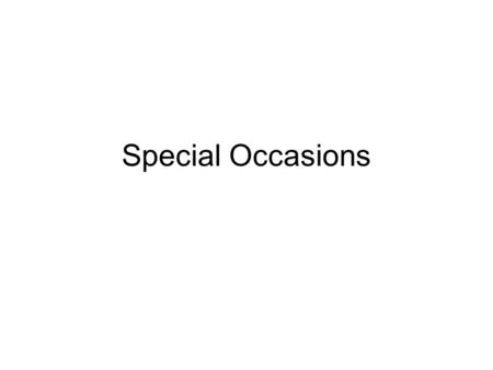 Special Occasions.