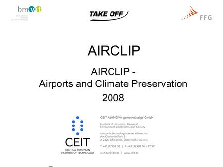 AIRCLIP AIRCLIP - Airports and Climate Preservation 2008.