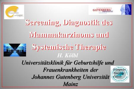 Screening, Diagnostik des Mammakarzinoms und Systemische Therapie