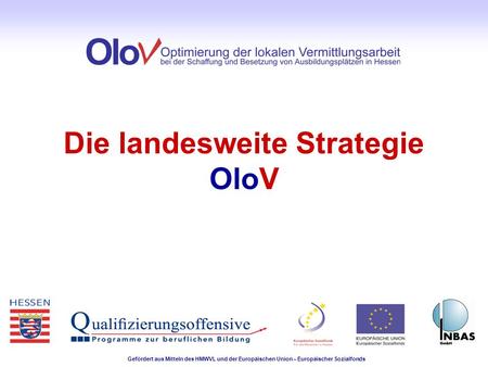 Die landesweite Strategie OloV