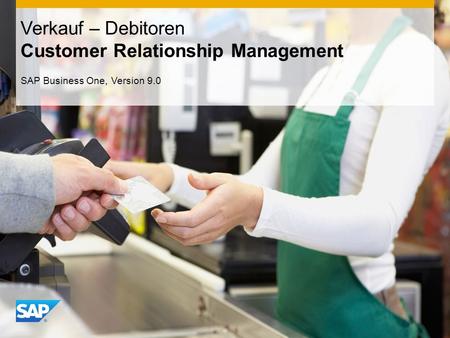 Verkauf – Debitoren Customer Relationship Management