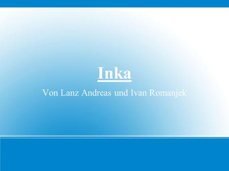 Inka Von Lanz Andreas und Ivan Romanjek