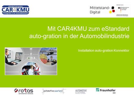 Mit CAR4KMU zum eStandard auto-gration in der Automobilindustrie Installation auto-gration Konnektor.